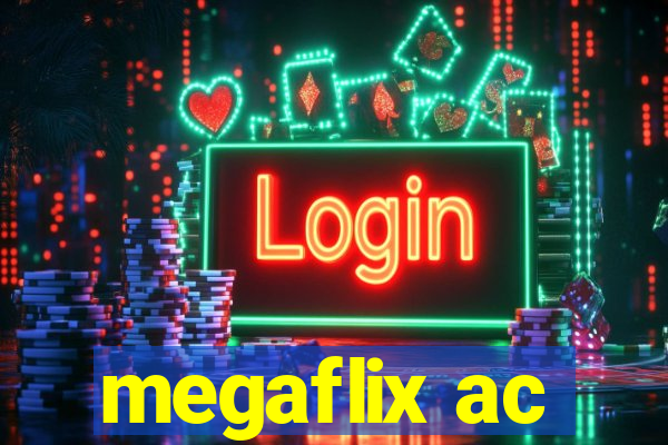 megaflix ac